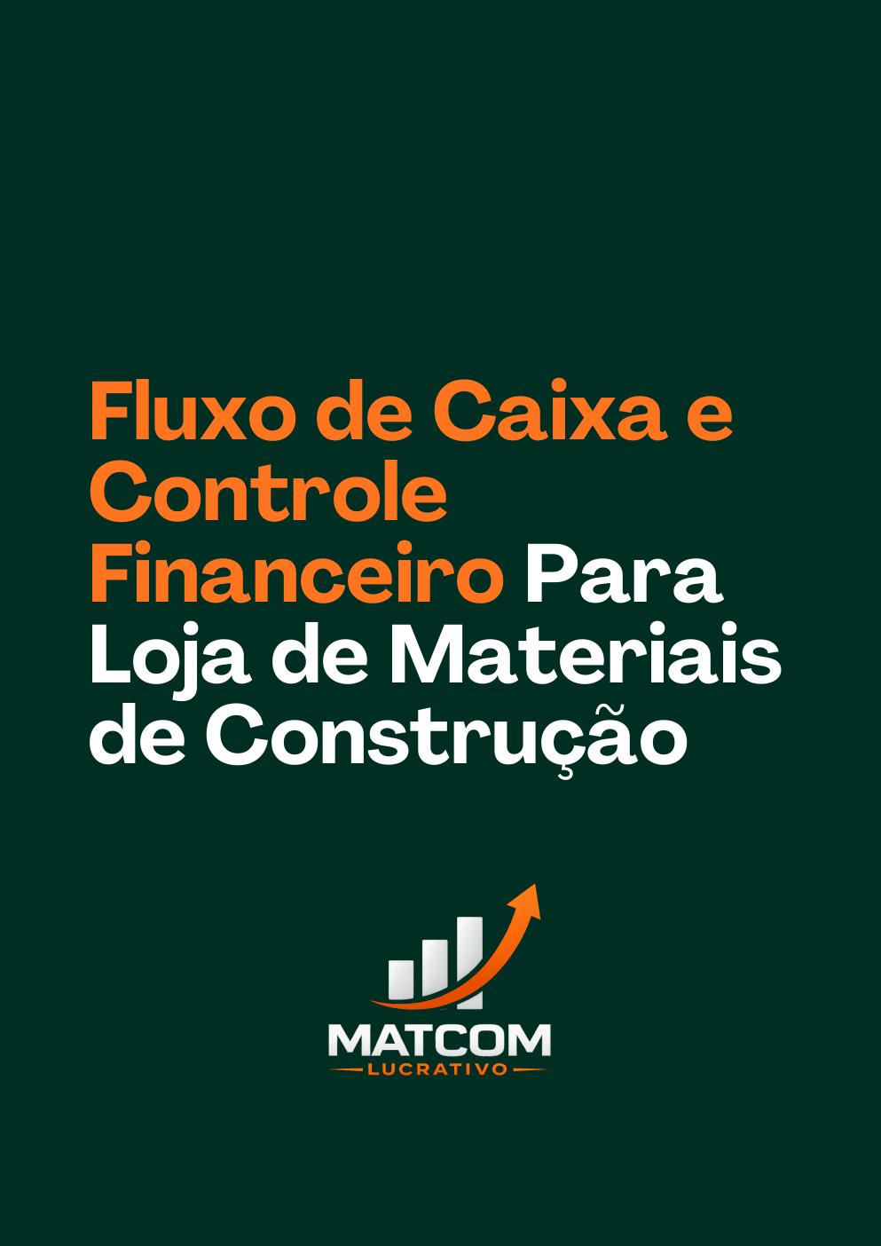 Fluxo de Caixa e Controle Financeiro Para Loja de Materiais de Construção